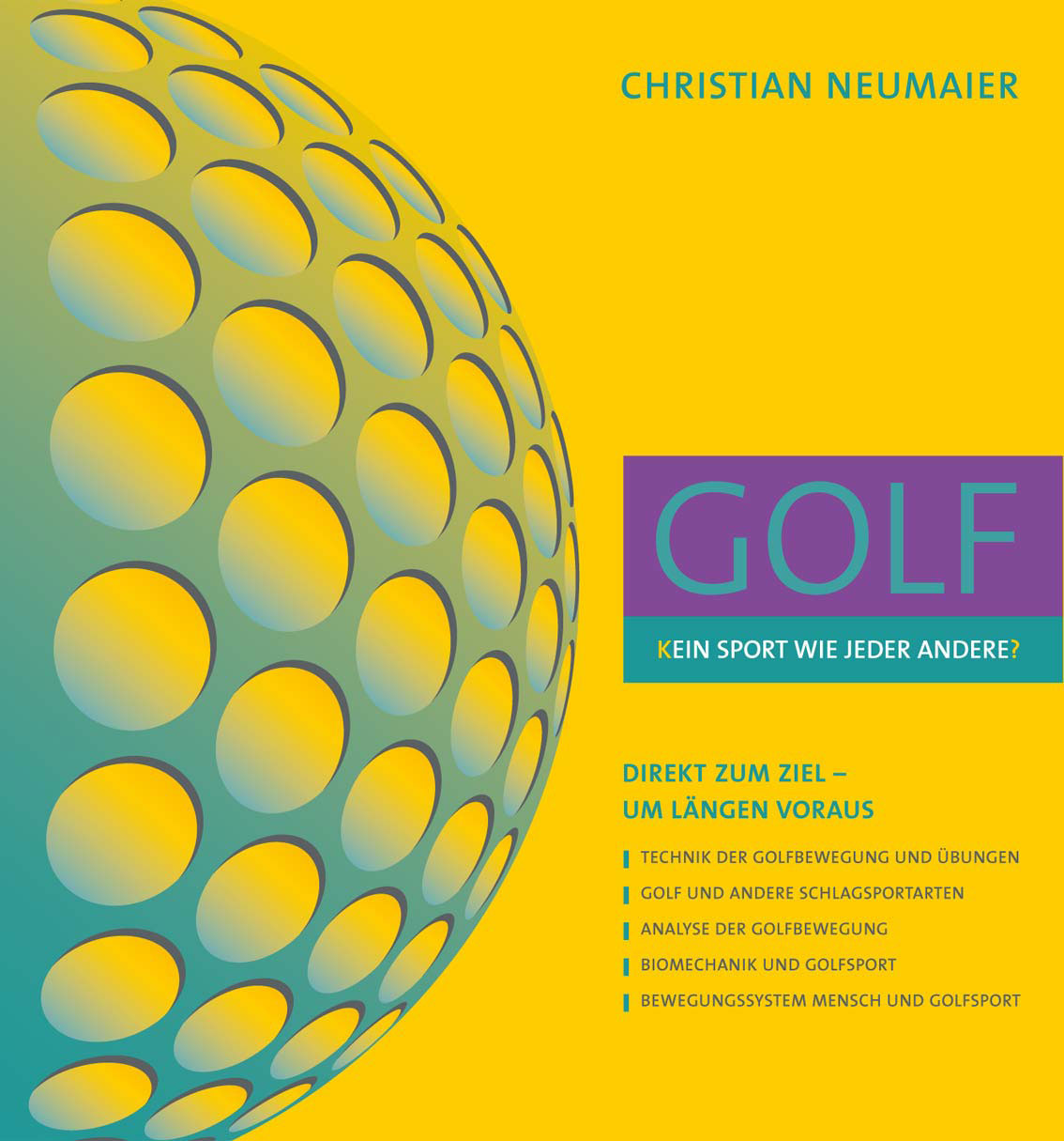 Golfbuch - Golf - Kein Sport wie jeder andere von Christian Neumaier